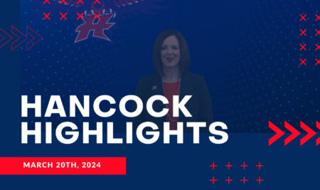 Hancock Highlights – 03/20/2024 – Hancock High School Principal 2024-2025